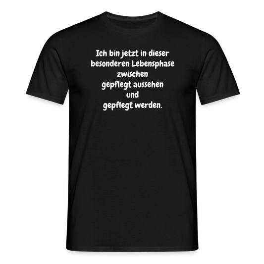 SSW2676Ich bin jetzt in dieser besonderen Lebensphase zwischen gepflegt aussehen und gepflegt werden. - Schwarz