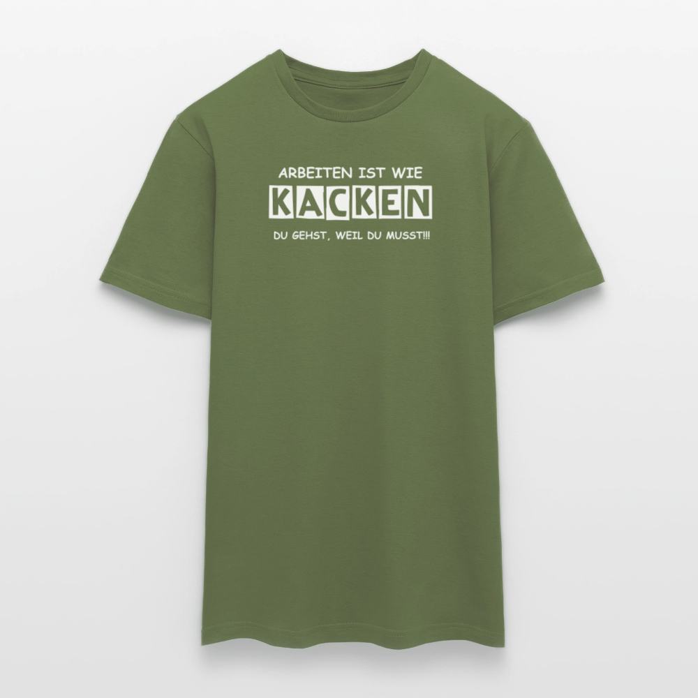 SSW2649 ARBEITEN IST WIE KACKEN........ - Militärgrün