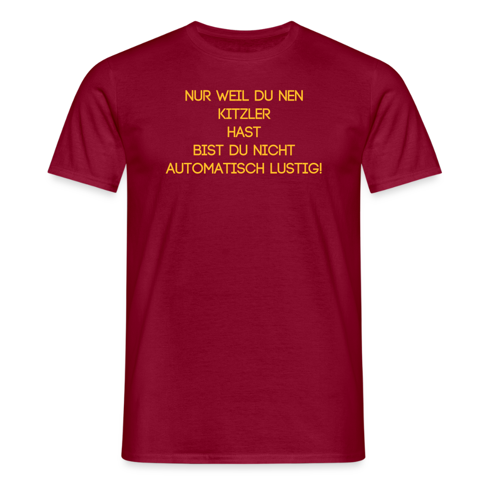 SSW2670nur weil du nen KITZLER hast bist du nicht automatisch lustig! - Ziegelrot