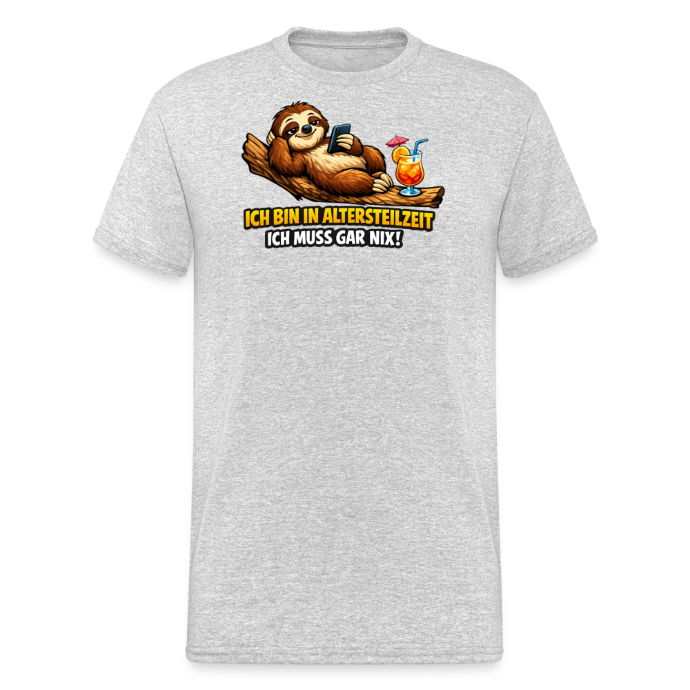 SSW2826 ICH BIN IN ALTERSTEILZEIT ICH MUSS GAR NIX! - Grau meliert