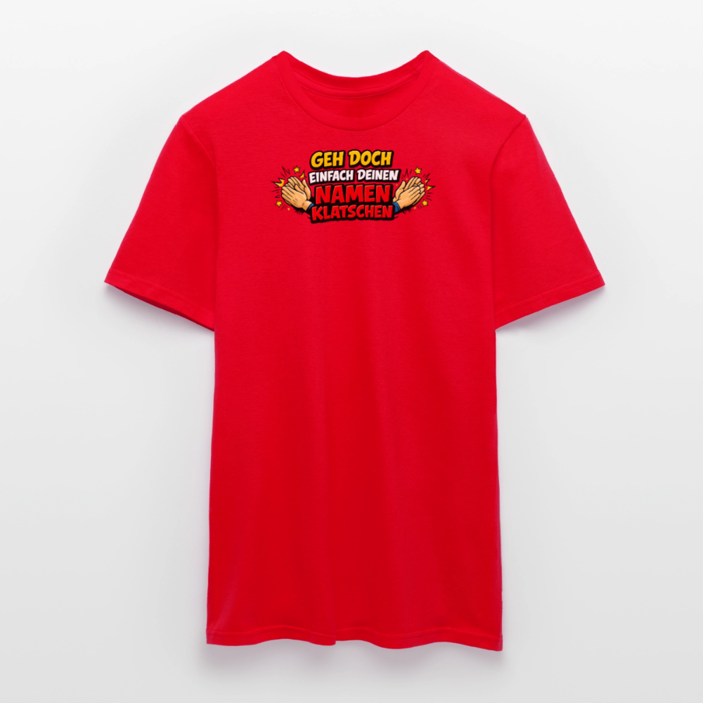 SSW2800 GEH DOCH EINFACH DEINEN NAMEN KLATSCHEN - Rot