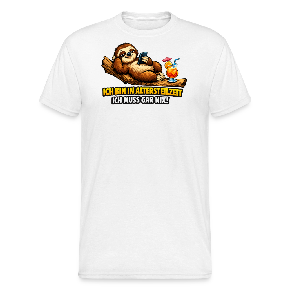SSW2826 ICH BIN IN ALTERSTEILZEIT ICH MUSS GAR NIX! - Weiß