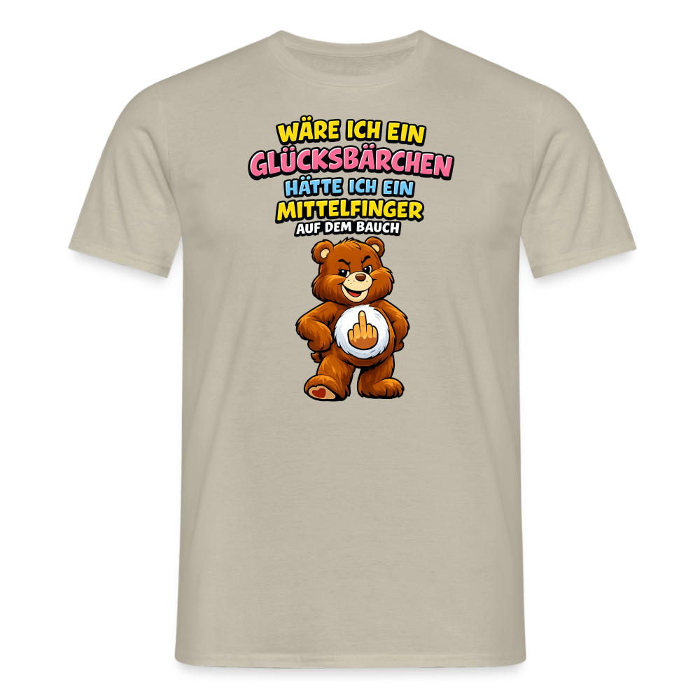 SSW2802 WÄRE ICH EIN GLÜCKSBÄRCHEN HÄTTE ICH EIN MITTELFINGER AUF DEM BAUCH - Sandbeige