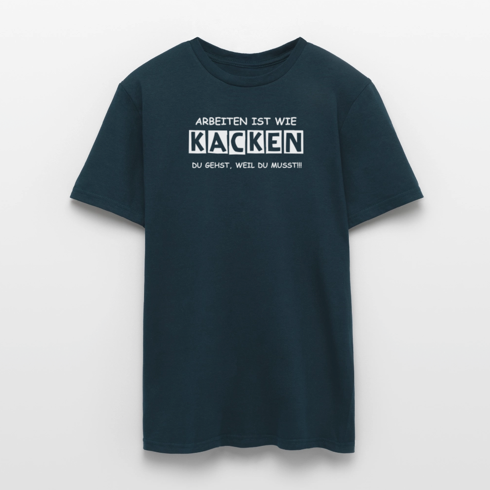 SSW2649 ARBEITEN IST WIE KACKEN........ - Navy