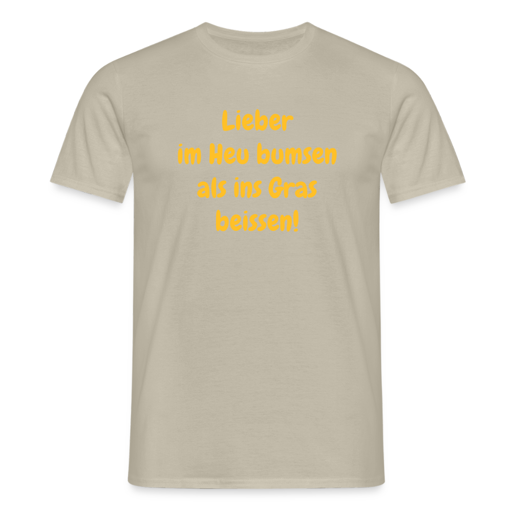 SSW2499Lieber im Heu bumsen als ins Gras beissen! - Sandbeige