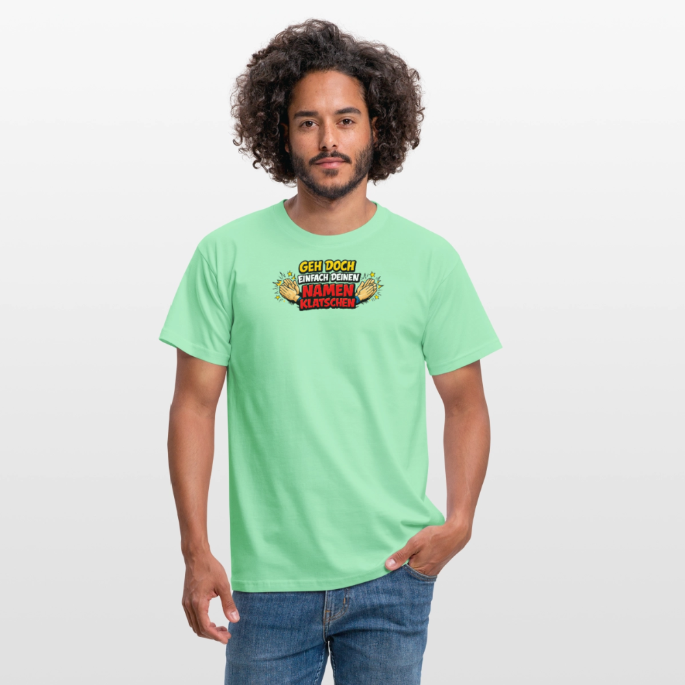 SSW2800 GEH DOCH EINFACH DEINEN NAMEN KLATSCHEN - Mintgrün