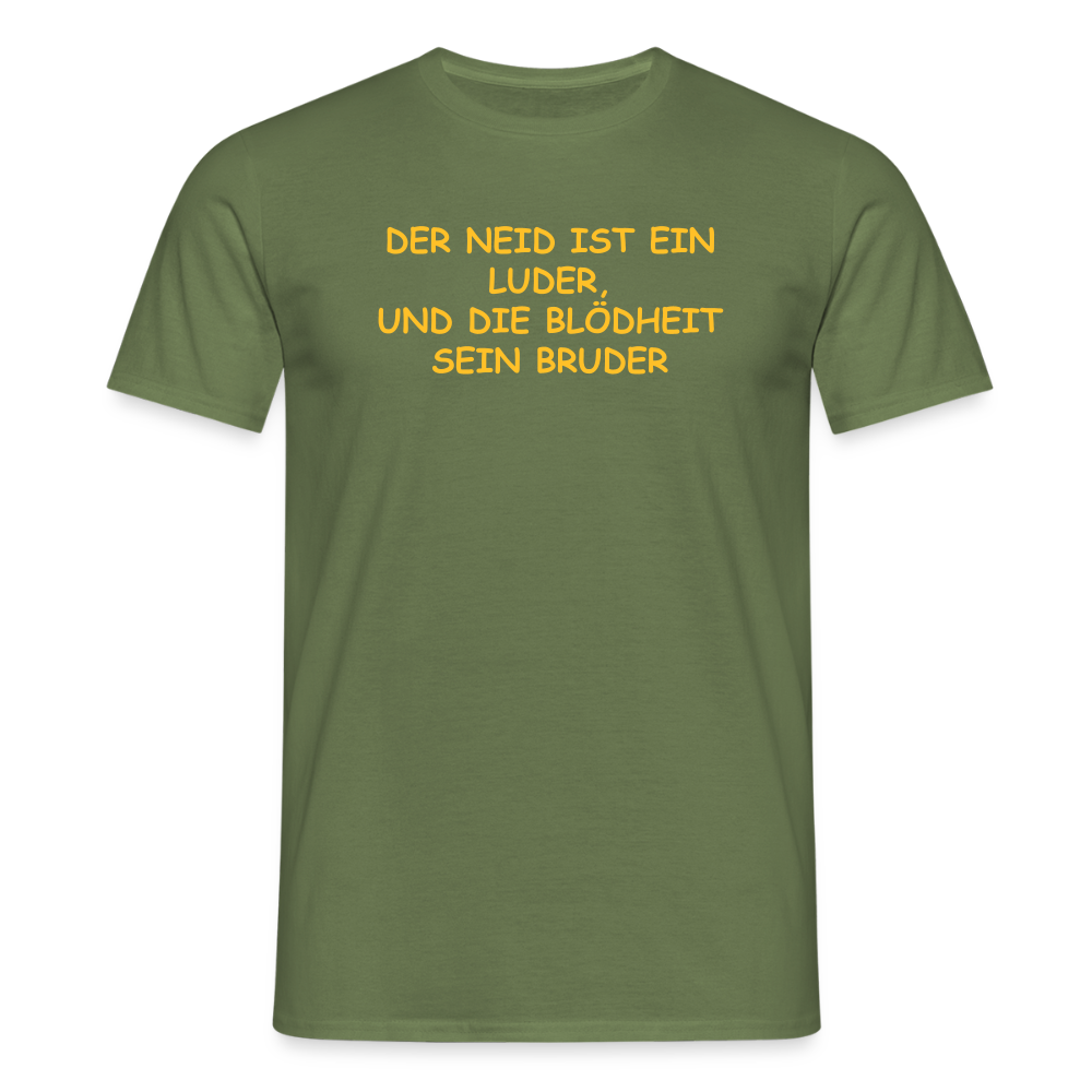 SSW2502DER NEID IST EIN LUDER, UND DIE BLÖDHEIT SEIN BRUDER - Militärgrün