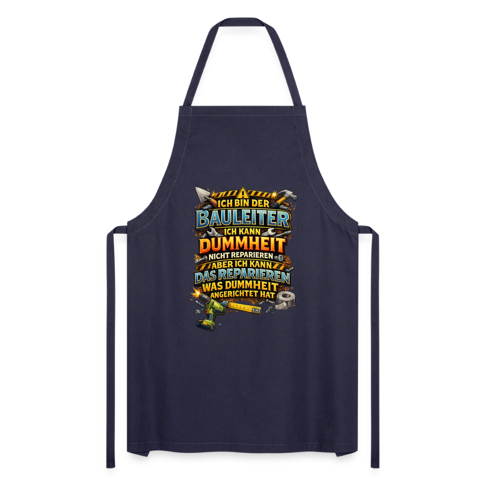 SSW2792 ICH BIN DER BAULEITER ICH KANN DUMMHEIT NICHT REPARIEREN ABER ICH KANN DAS REPARIEREN WAS DUMMHEIT ANGERICHTET HAT - Navy