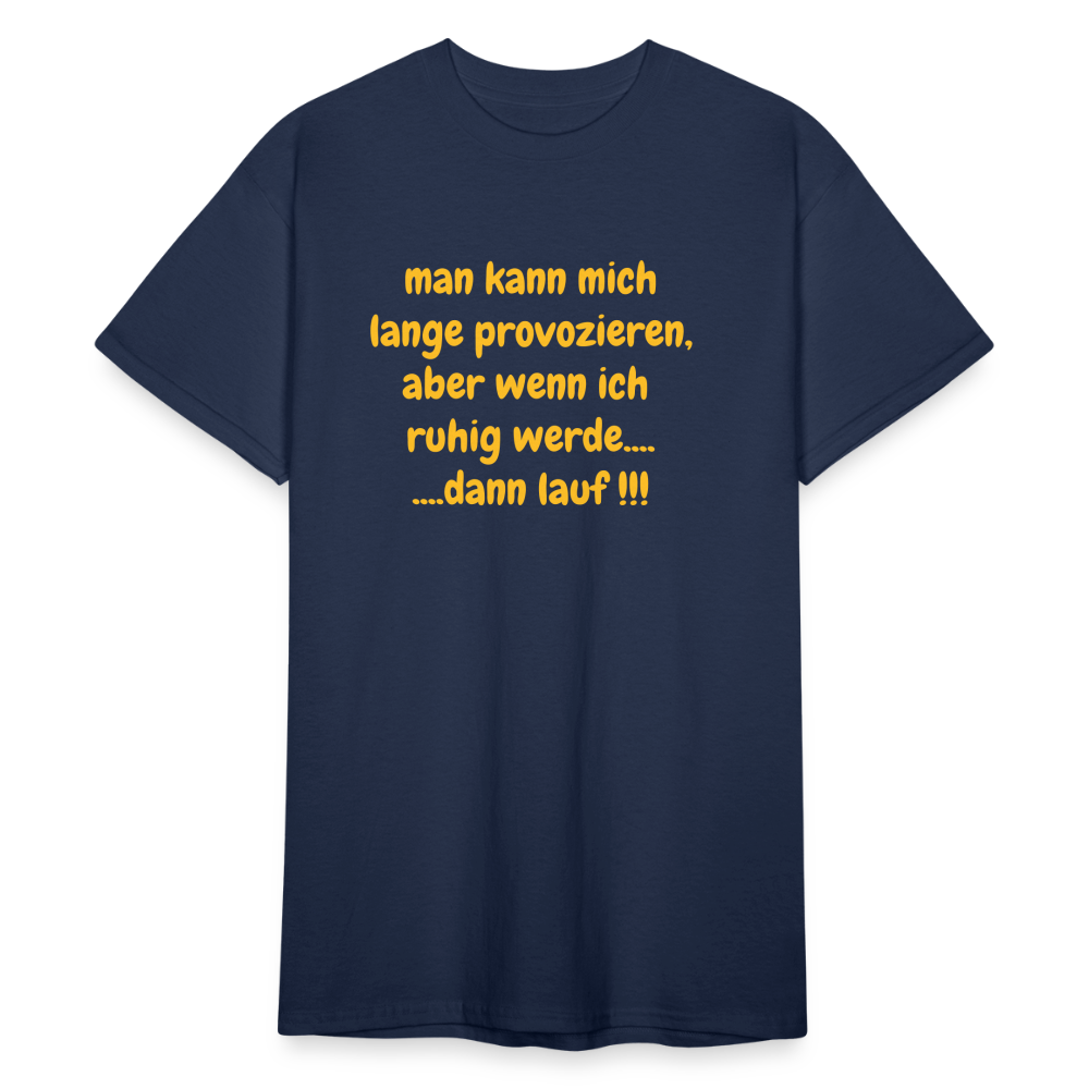 SSW2423man kann mich lange provozieren, aber wenn ich  ruhig werde.... ....dann lauf !!! - Navy