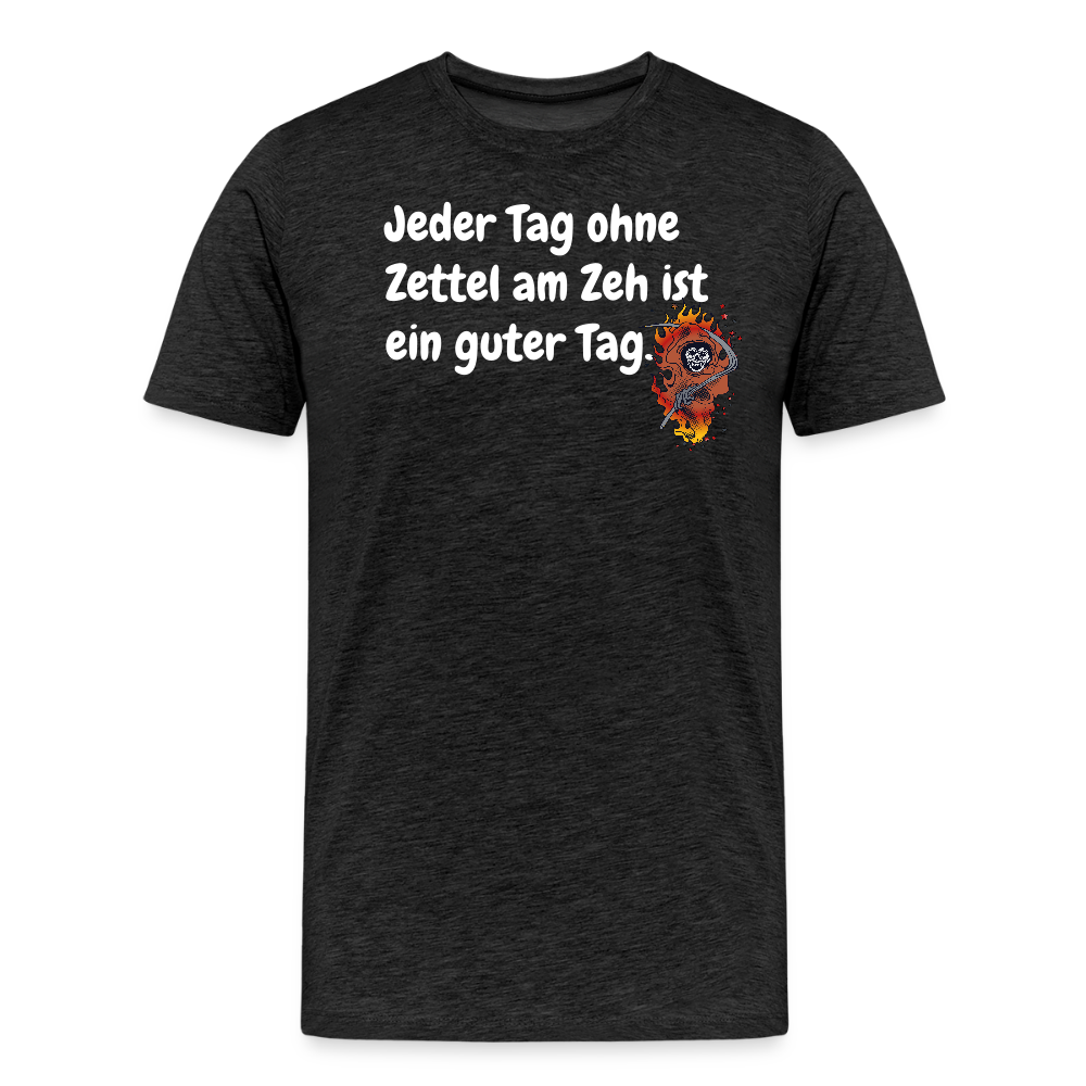 SSW1524 Tshirt Jeder Tag ohne Zettel am Zeh ist ein guter Tag. - Anthrazit