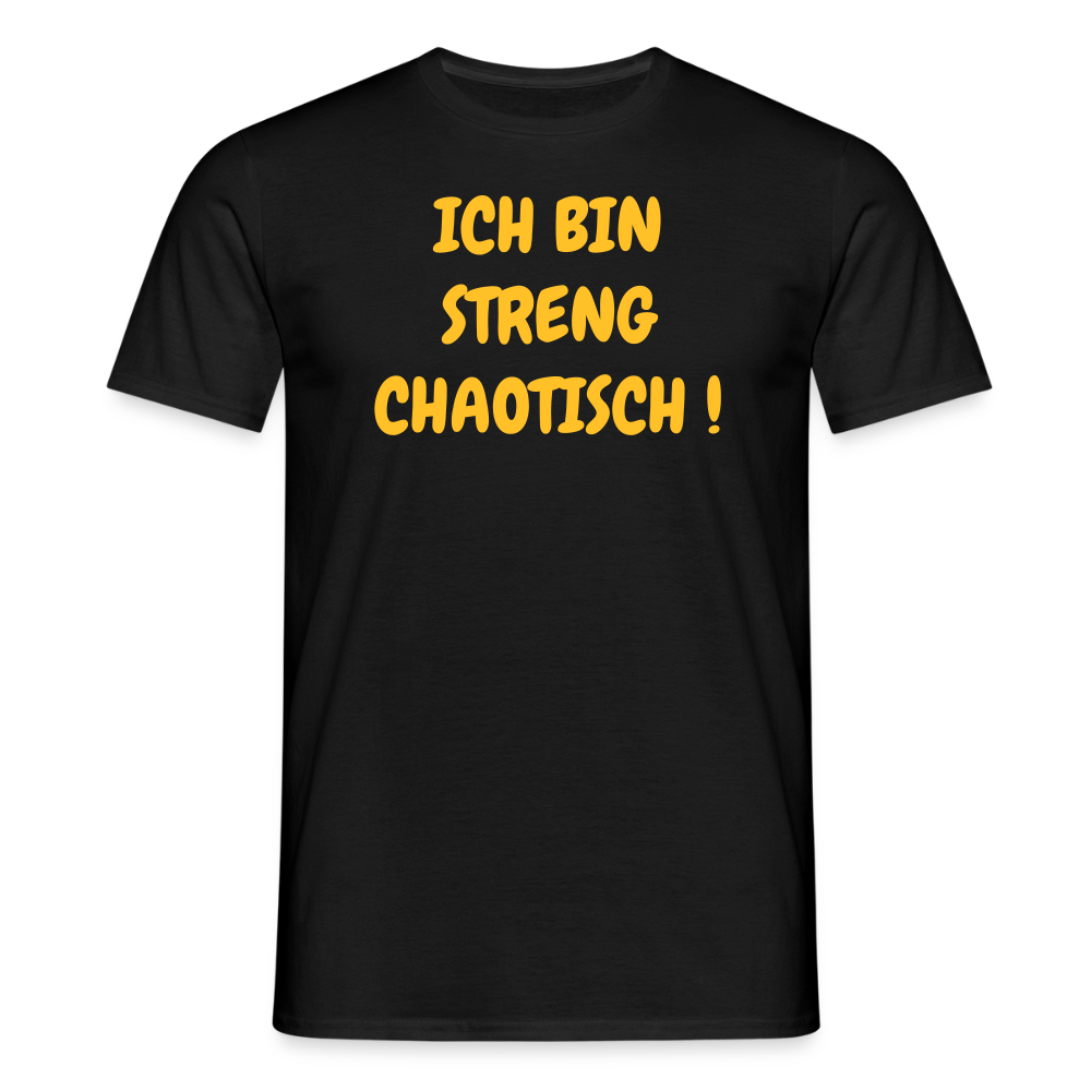 SSW2500ICH BIN STRENG CHAOTISCH ! - Schwarz