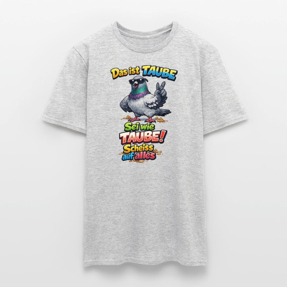 SSW2768 Das ist TAUBE Sei wie TAUBE- Scheiss auf alles 2 - Grau meliert