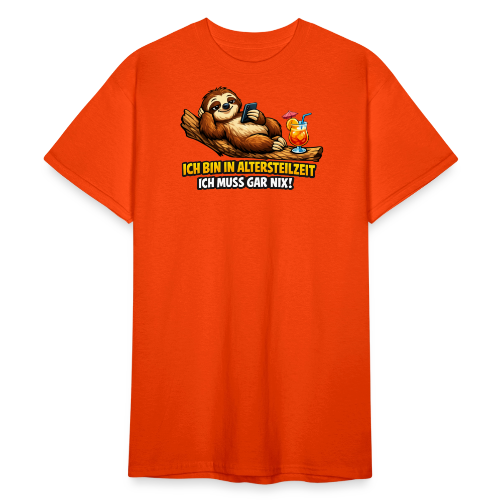 SSW2826 ICH BIN IN ALTERSTEILZEIT ICH MUSS GAR NIX! - kräftig Orange