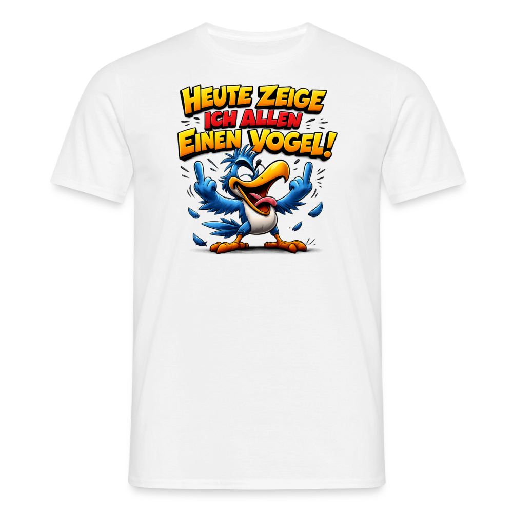 SSW2799 HEUTE ZEIGE ICH ALLEN EINEN VOGEL - Weiß