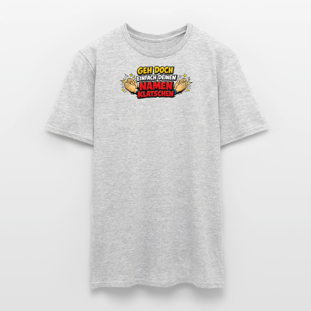 SSW2800 GEH DOCH EINFACH DEINEN NAMEN KLATSCHEN - Grau meliert