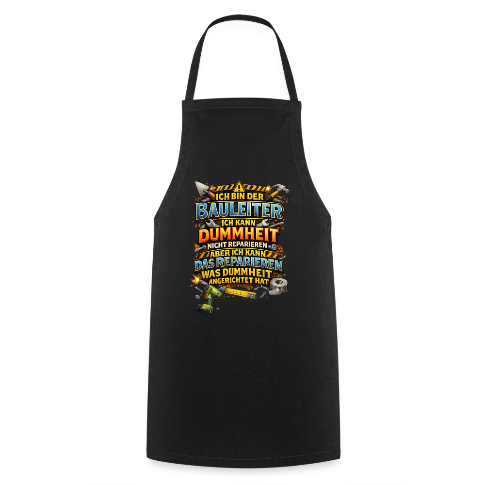 SSW2792 ICH BIN DER BAULEITER ICH KANN DUMMHEIT NICHT REPARIEREN ABER ICH KANN DAS REPARIEREN WAS DUMMHEIT ANGERICHTET HAT - Schwarz