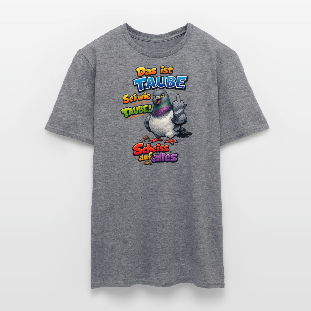 SSW2767 Das ist TAUBE Sei wie TAUBE- Scheiss auf alles - Graphit meliert
