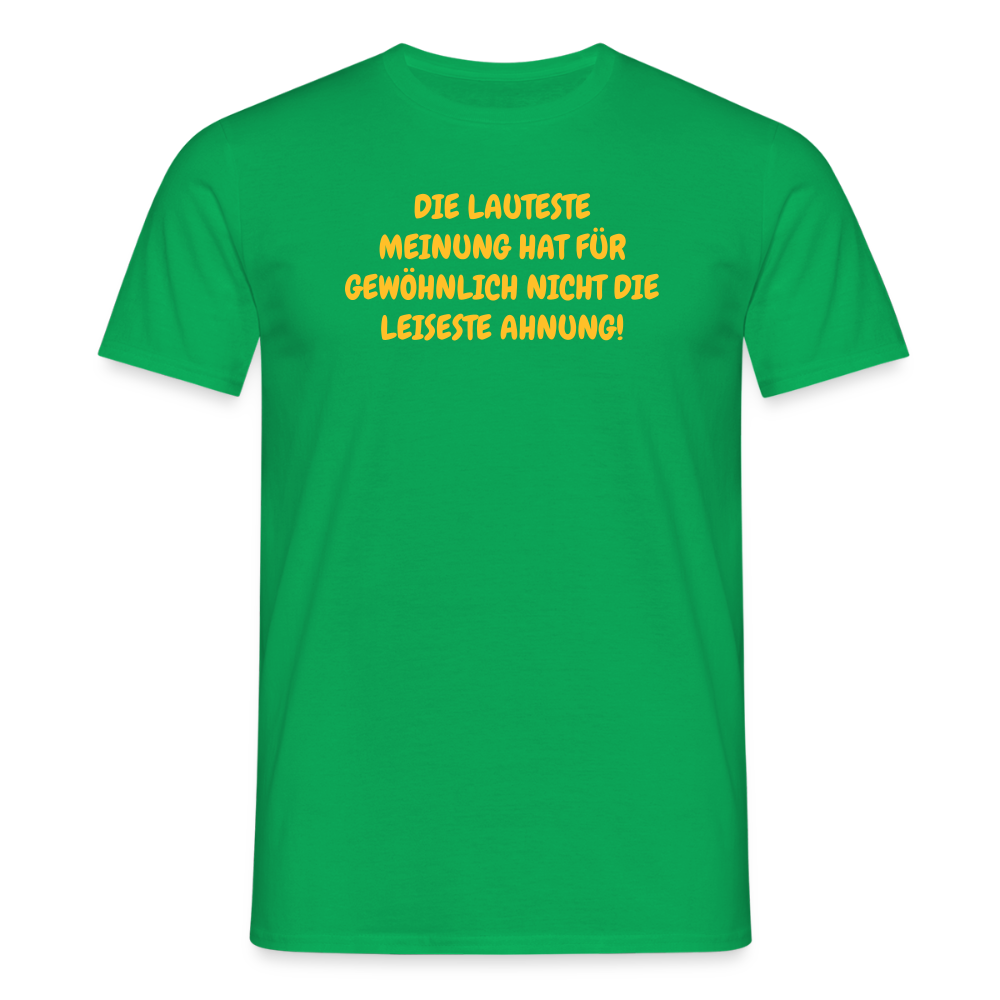 SSW2668DIE LAUTESTE MEINUNG HAT FÜR GEWÖHNLICH NICHT DIE LEISESTE AHNUNG! - Kelly Green