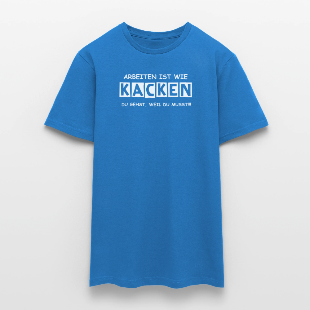 SSW2649 ARBEITEN IST WIE KACKEN........ - Royalblau