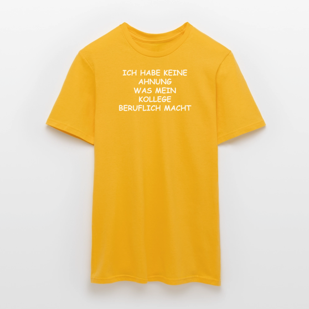 SSW2655ICH HABE KEINE AHNUNG WAS MEIN KOLLEGE BERUFLICH MACHT - Gelb