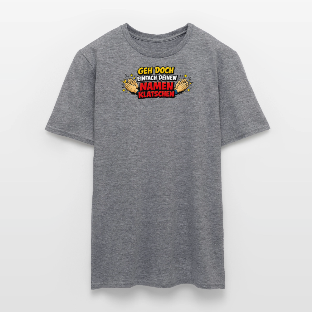SSW2800 GEH DOCH EINFACH DEINEN NAMEN KLATSCHEN - Graphit meliert