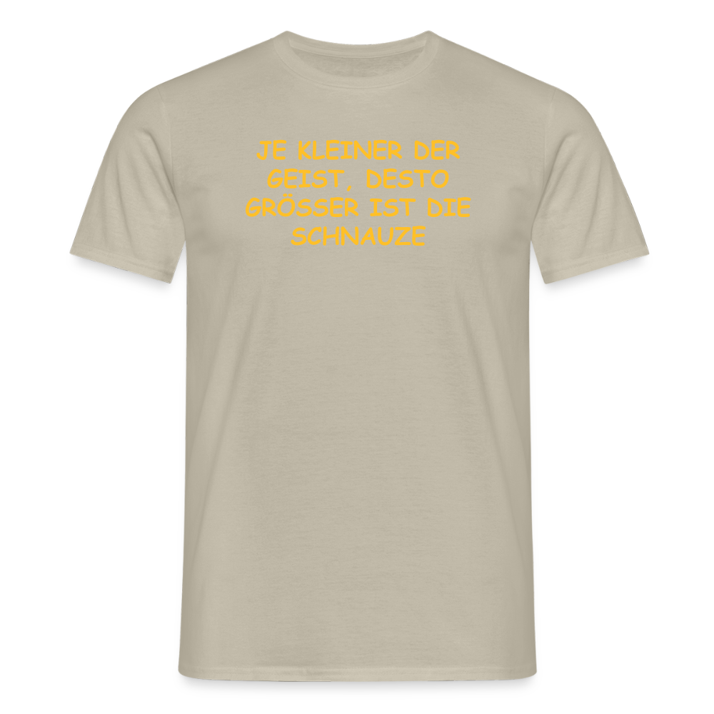 SSW2549JE KLEINER DER GEIST, DESTO GRÖSSER IST DIE SCHNAUZE - Sandbeige