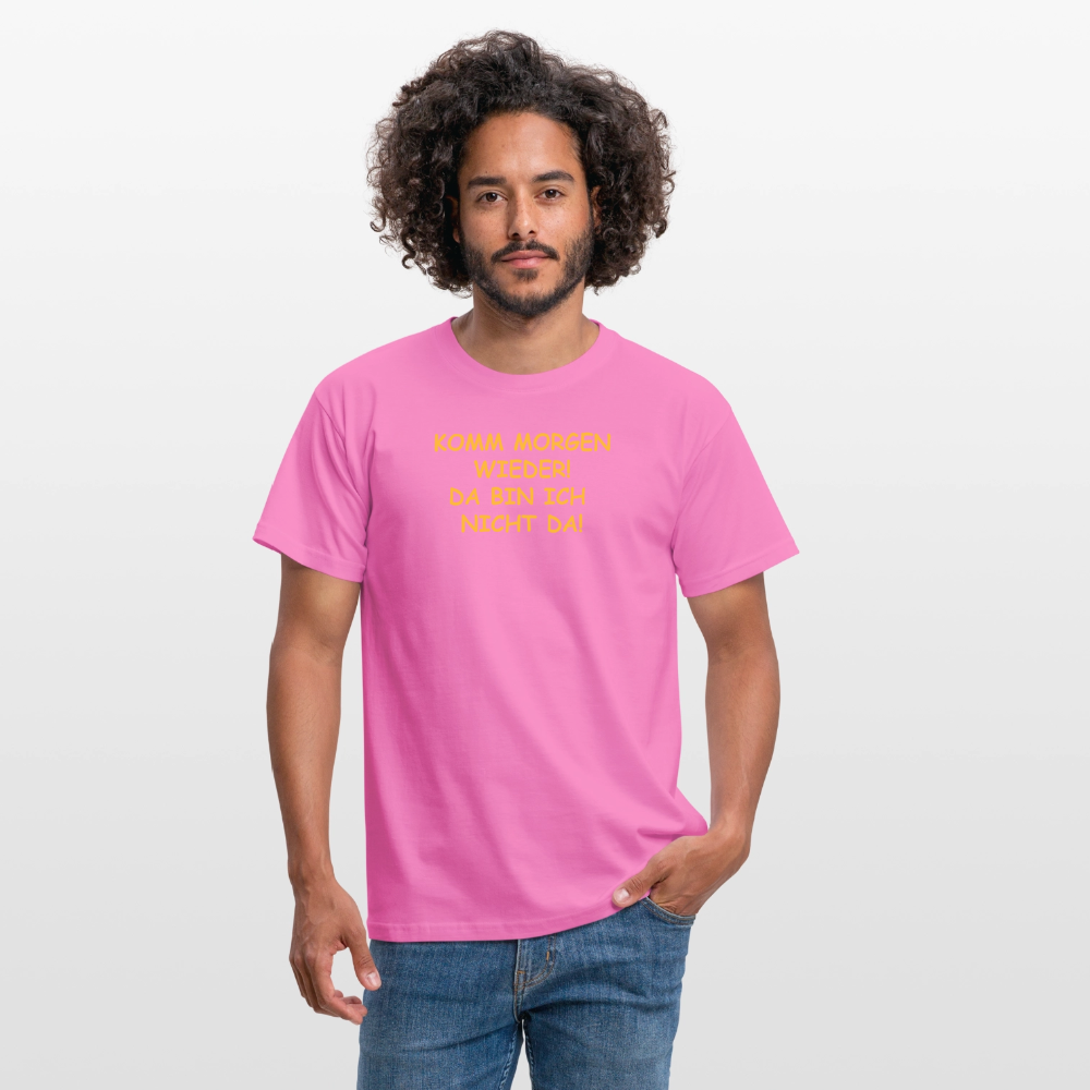 SSW2660KOMM MORGEN WIEDER! DA BIN ICH  NICHT DA! - Pink