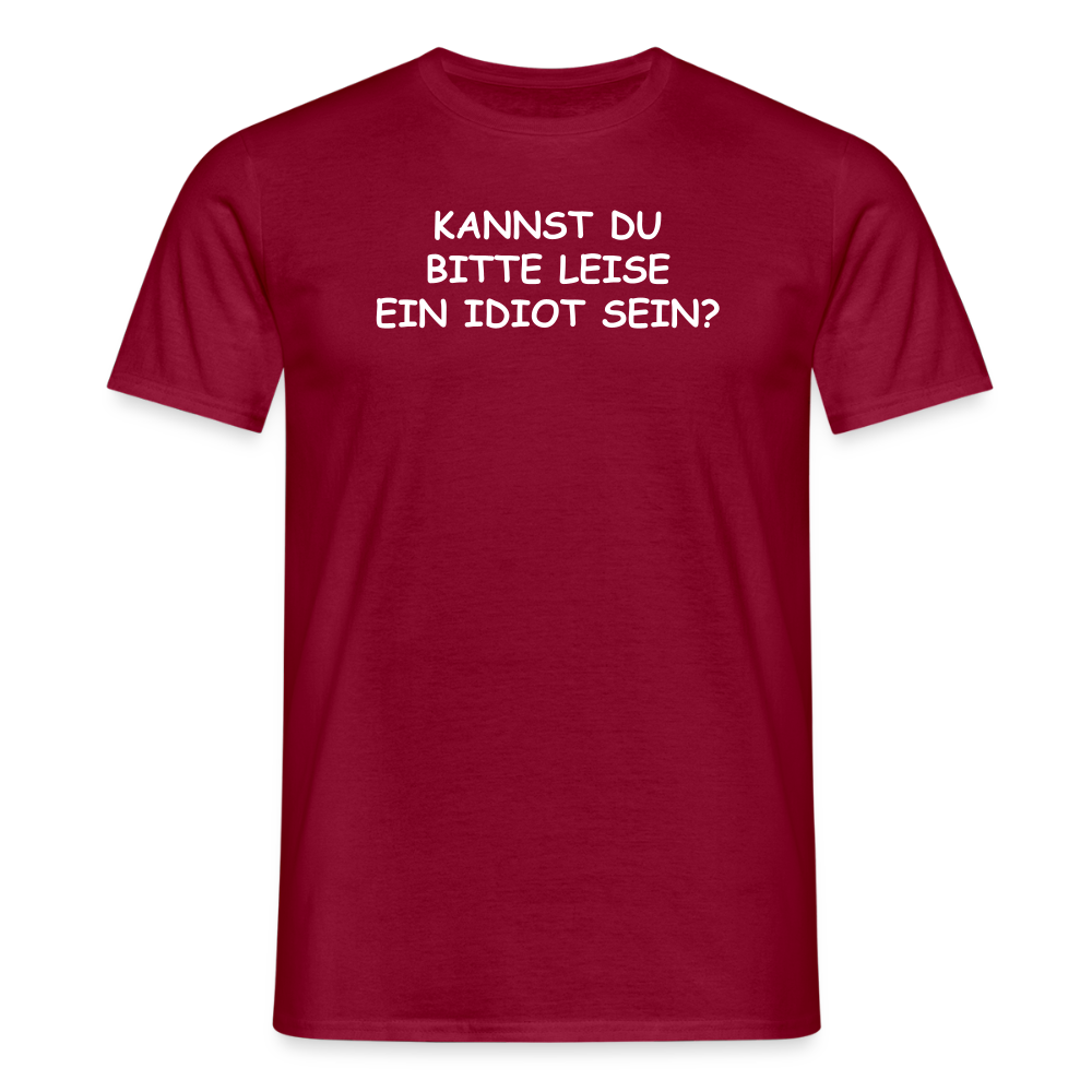 SSW2653KANNST DU BITTE LEISE EIN IDIOT SEIN? - Ziegelrot