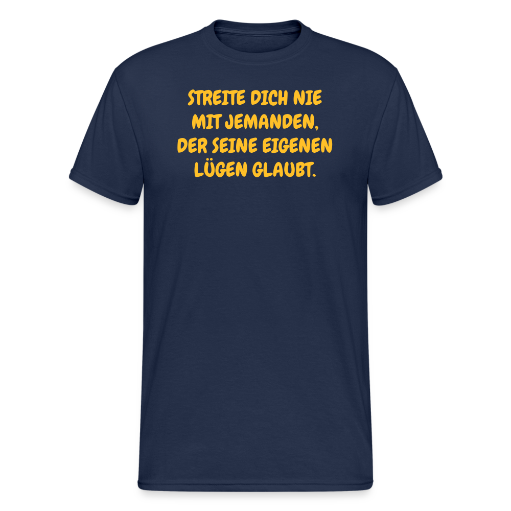 SSW2381STREITE DICH NIE MIT JEMANDEN, DER SEINE EIGENEN LÜGEN GLAUBT. - Navy