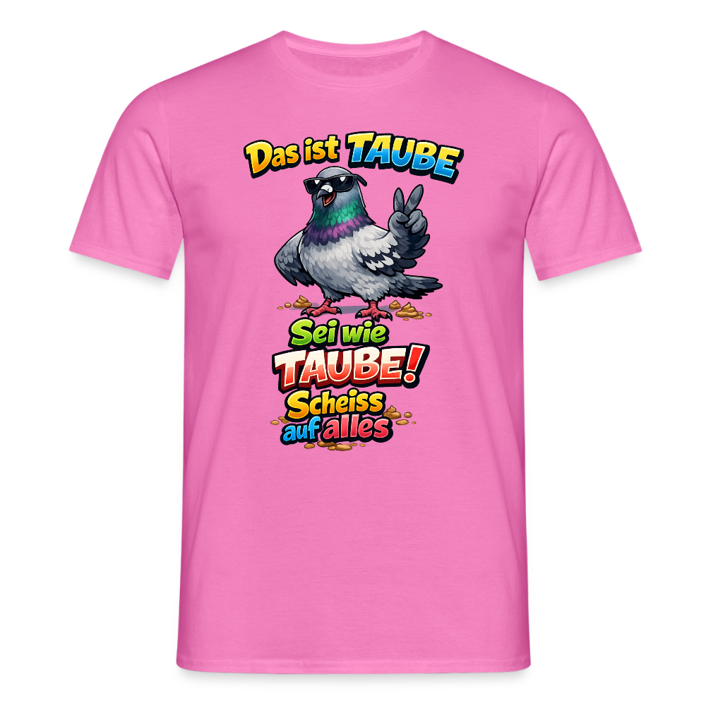 SSW2768 Das ist TAUBE Sei wie TAUBE- Scheiss auf alles 2 - Pink