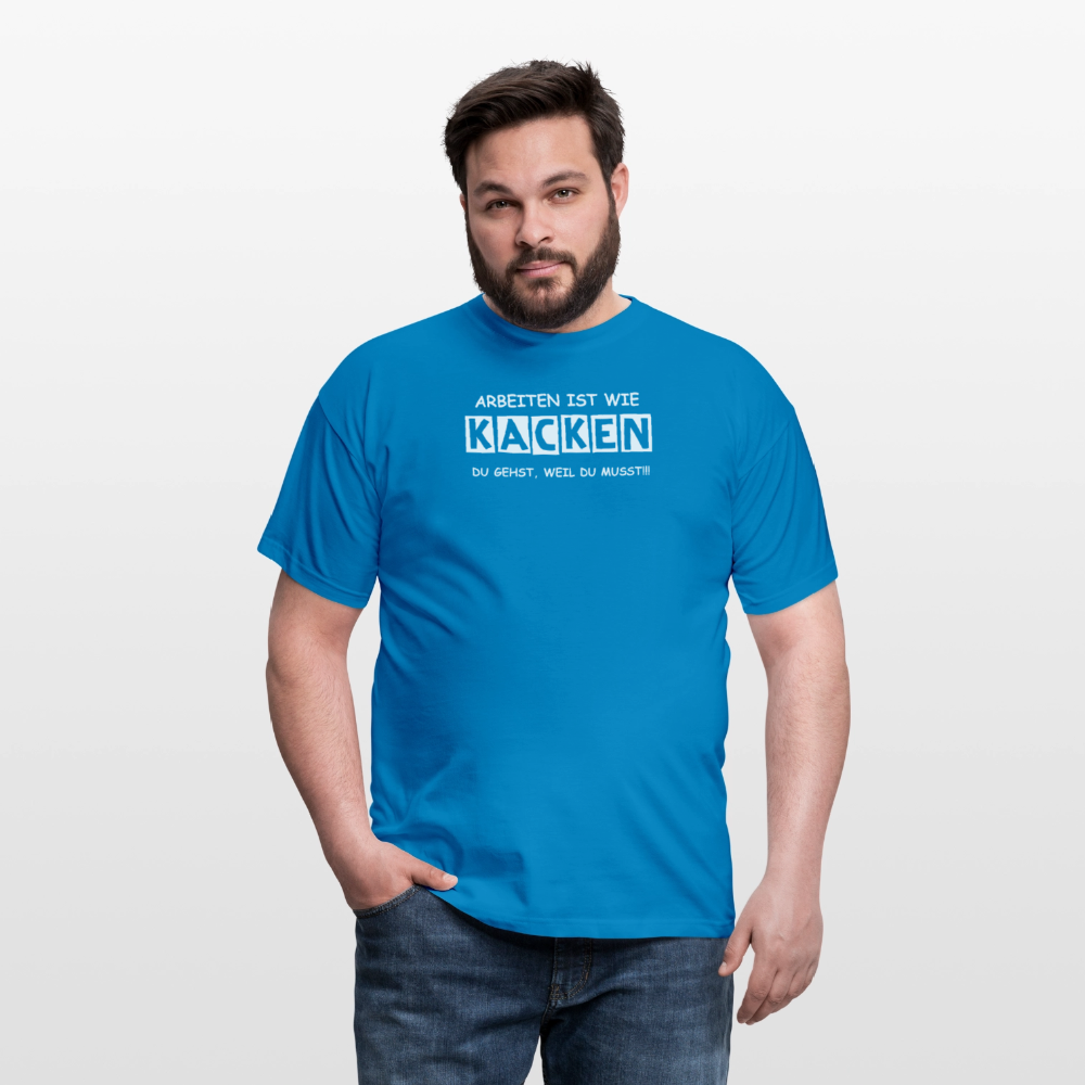 SSW2649 ARBEITEN IST WIE KACKEN........ - Royalblau
