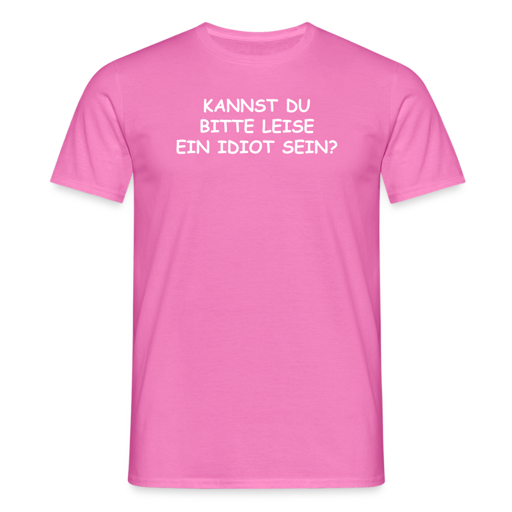 SSW2653KANNST DU BITTE LEISE EIN IDIOT SEIN? - Pink