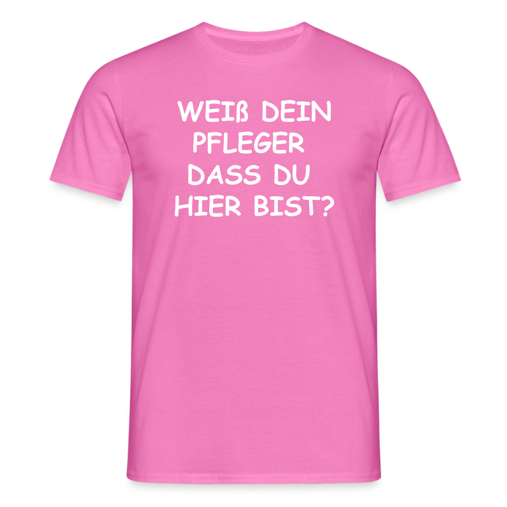 SSW2659WEIß DEIN PFLEGER  DASS DU  HIER BIST? - Pink