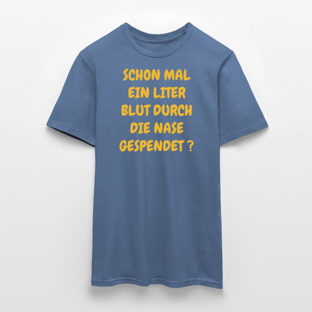 SSW2490SCHON MAL EIN LITER BLUT DURCH DIE NASE GESPENDET ? - Taubenblau 