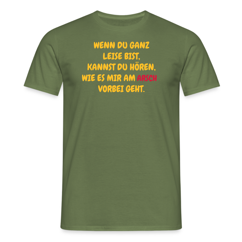 SSW2491WENN DU GANZ LEISE BIST, KANNST DU HÖREN, WIE ES MIR AM             VORBEI GEHT. - Militärgrün