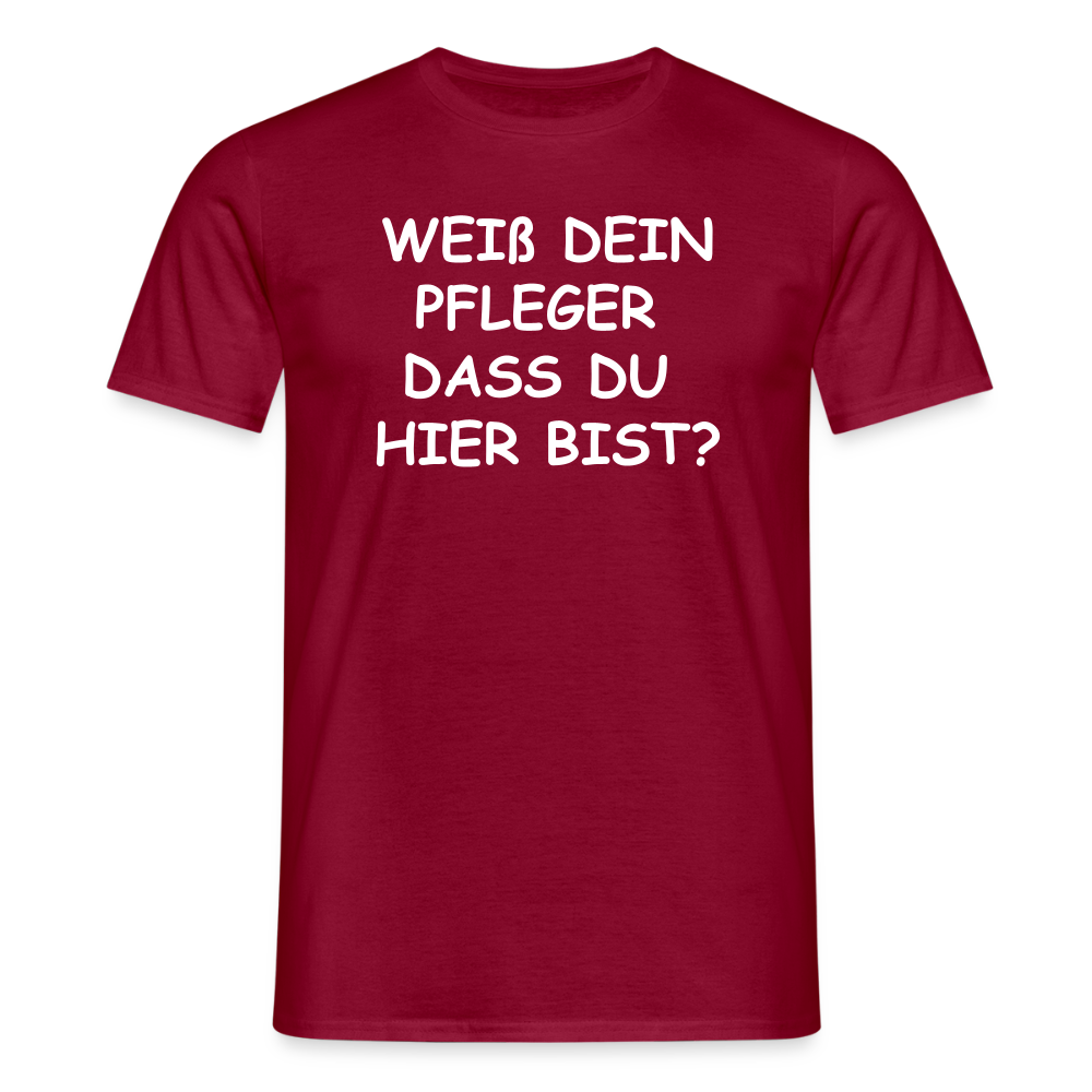 SSW2659WEIß DEIN PFLEGER  DASS DU  HIER BIST? - Ziegelrot
