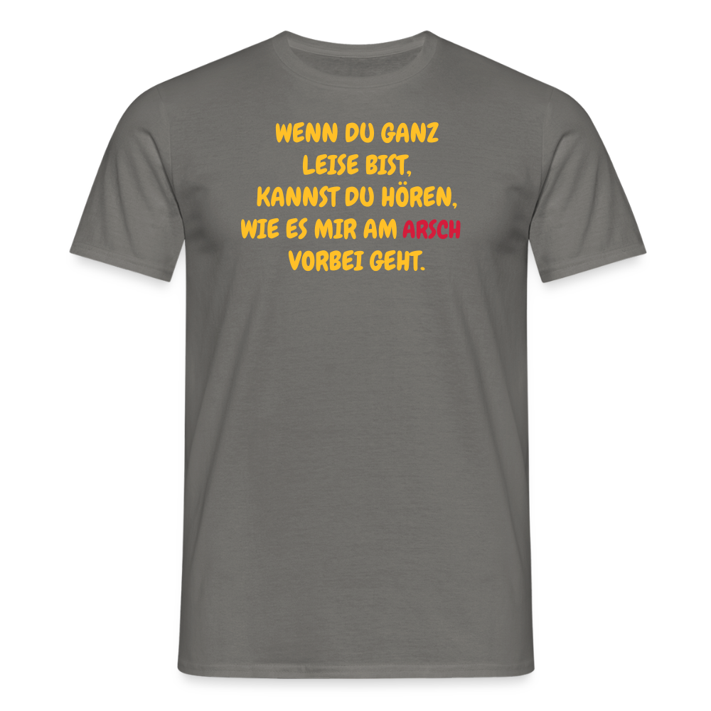 SSW2491WENN DU GANZ LEISE BIST, KANNST DU HÖREN, WIE ES MIR AM             VORBEI GEHT. - Graphit