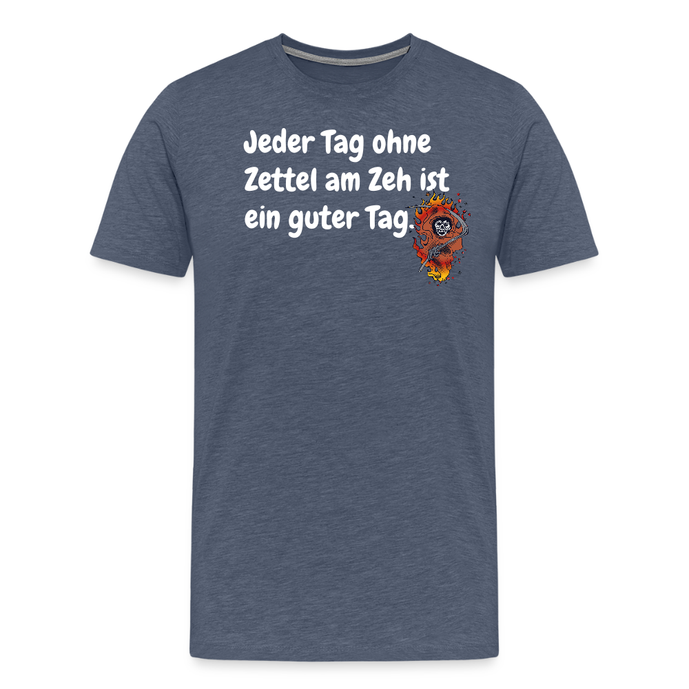 SSW1524 Tshirt Jeder Tag ohne Zettel am Zeh ist ein guter Tag. - Blau meliert