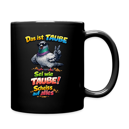 SSW2776 Das ist TAUBE Sei wie TAUBE- Scheiss auf alles 2 - Schwarz