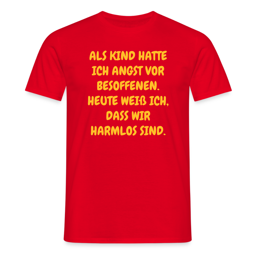 SSW2669ALS KIND HATTE ICH ANGST VOR BESOFFENEN. HEUTE WEIß ICH, DASS WIR HARMLOS SIND. - Rot