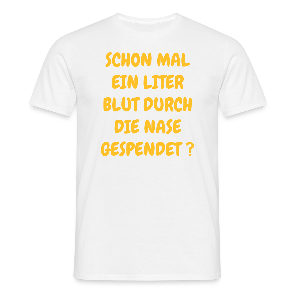 SSW2490SCHON MAL EIN LITER BLUT DURCH DIE NASE GESPENDET ? - Weiß