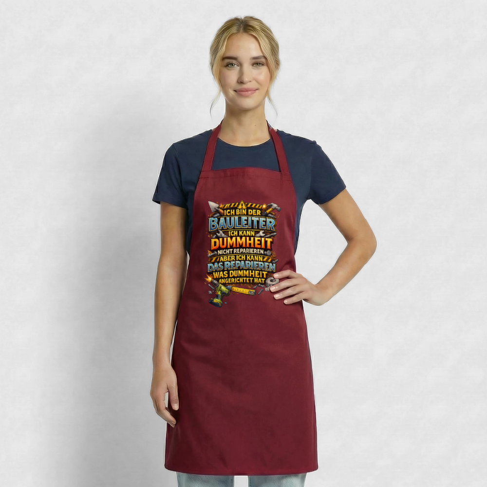 SSW2792 ICH BIN DER BAULEITER ICH KANN DUMMHEIT NICHT REPARIEREN ABER ICH KANN DAS REPARIEREN WAS DUMMHEIT ANGERICHTET HAT - Bordeaux