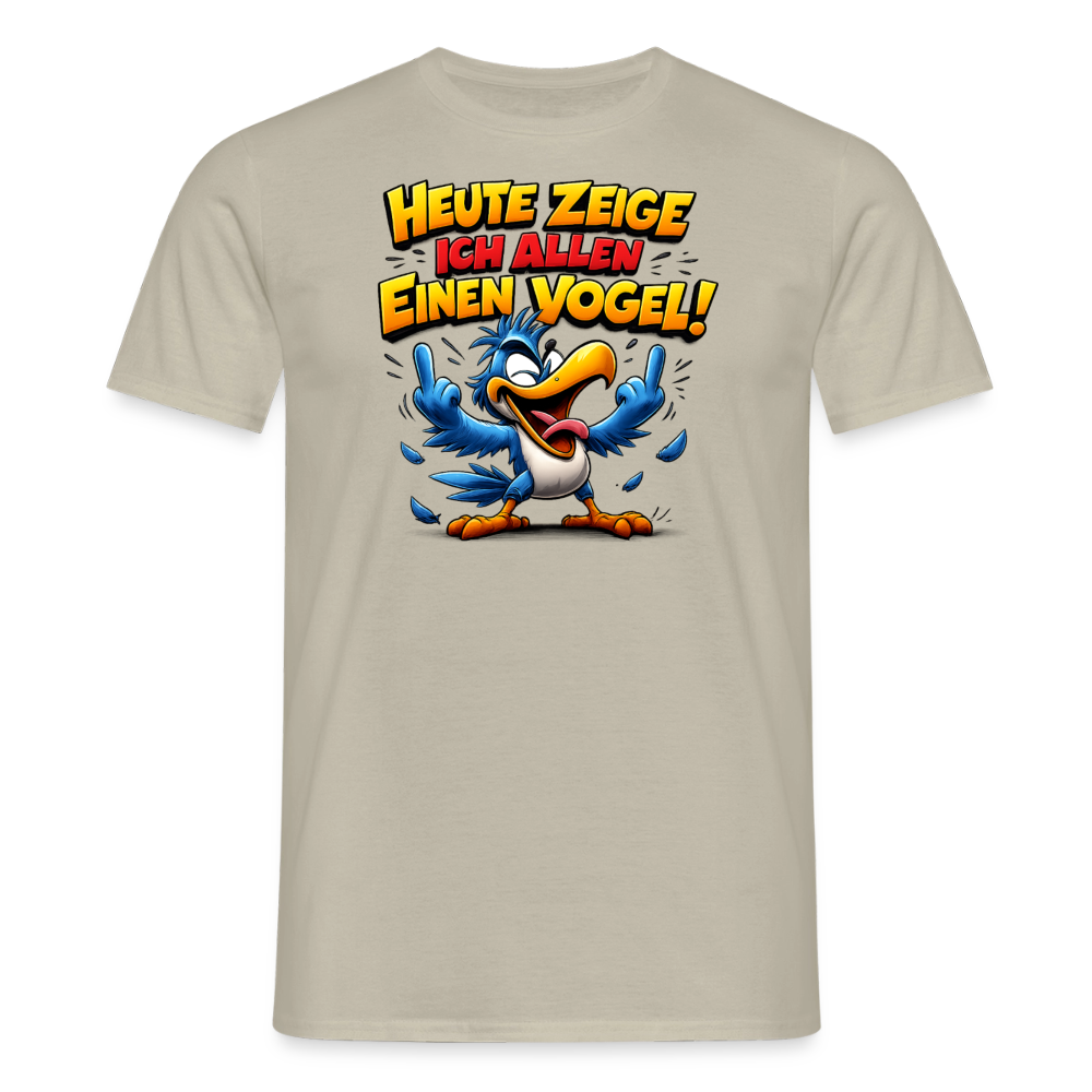 SSW2799 HEUTE ZEIGE ICH ALLEN EINEN VOGEL - Sandbeige