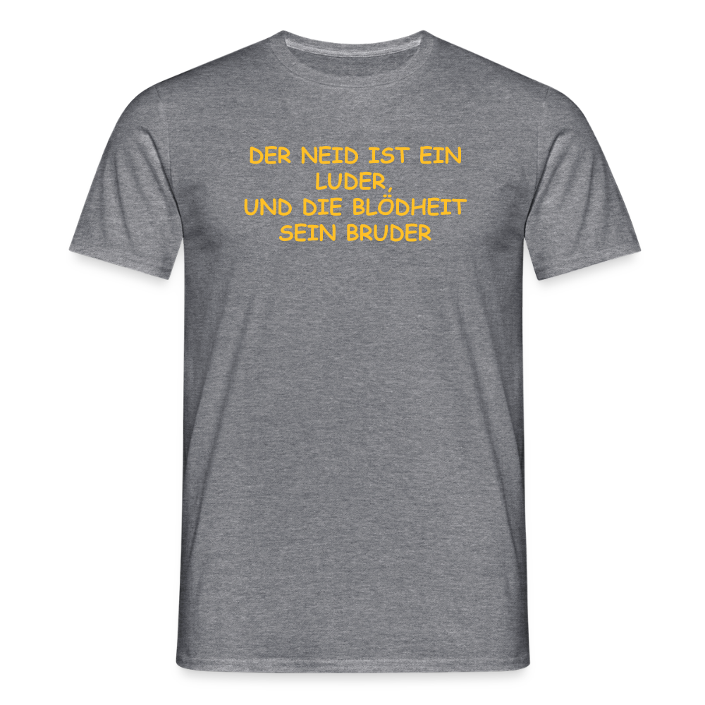 SSW2502DER NEID IST EIN LUDER, UND DIE BLÖDHEIT SEIN BRUDER - Graphit meliert