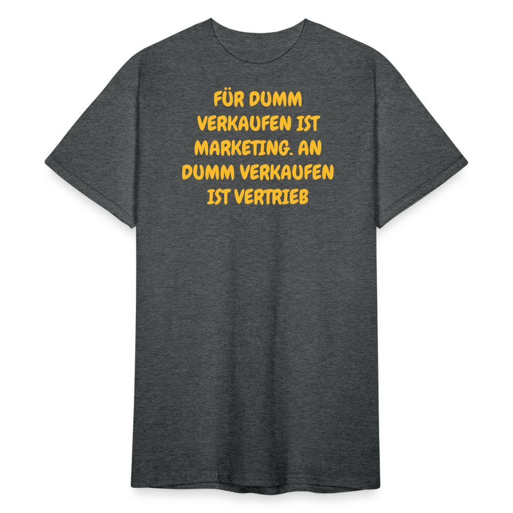 SSW2421FÜR DUMM VERKAUFEN IST MARKETING. AN DUMM VERKAUFEN IST VERTRIEB - Dunkelgrau meliert
