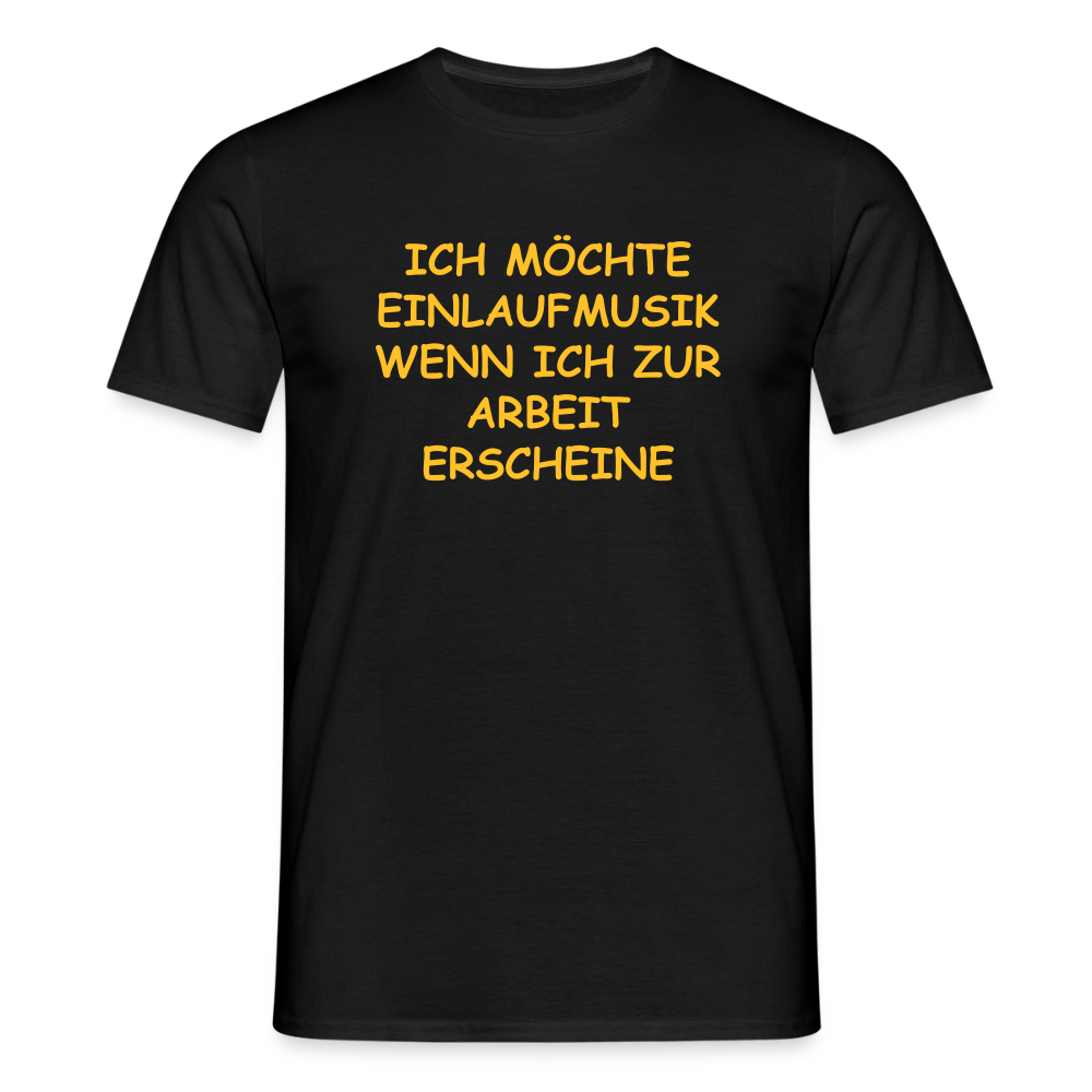 SSW2493ICH MÖCHTE EINLAUFMUSIK WENN ICH ZUR ARBEIT ERSCHEINE - Schwarz