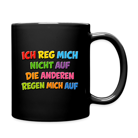 SSW2774 ICH REG MICH NICHT AUF DIE ANDEREN REGEN MICH AUF - Schwarz