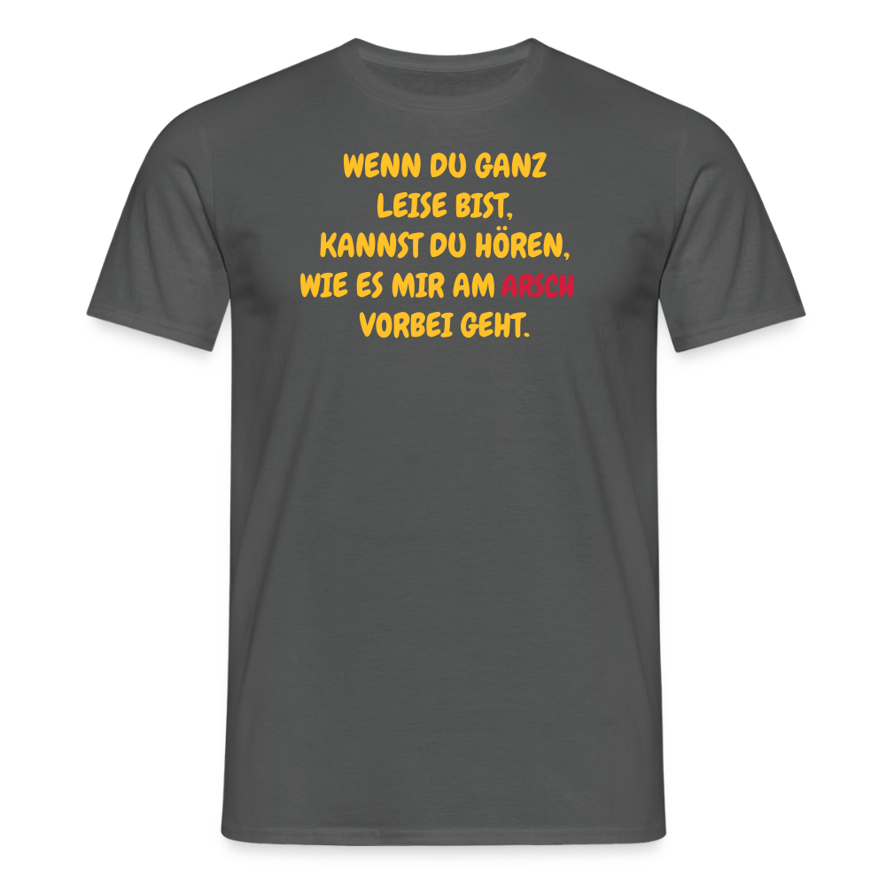 SSW2491WENN DU GANZ LEISE BIST, KANNST DU HÖREN, WIE ES MIR AM             VORBEI GEHT. - Anthrazit