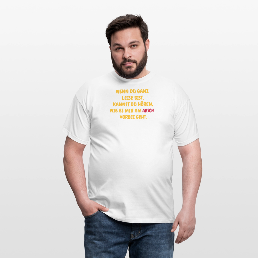 SSW2491WENN DU GANZ LEISE BIST, KANNST DU HÖREN, WIE ES MIR AM             VORBEI GEHT. - Weiß