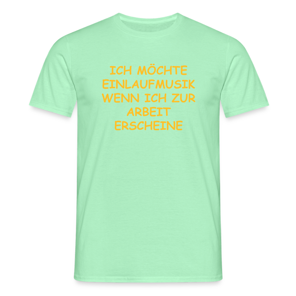 SSW2493ICH MÖCHTE EINLAUFMUSIK WENN ICH ZUR ARBEIT ERSCHEINE - Mintgrün